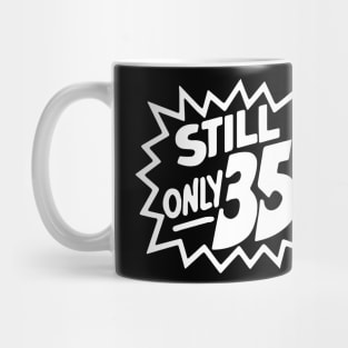 Still Only 35 Cents (light) Mug